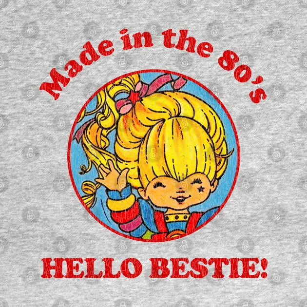 Hello Bestie! Rainbow Brite Distressed by Tangan Pengharapan